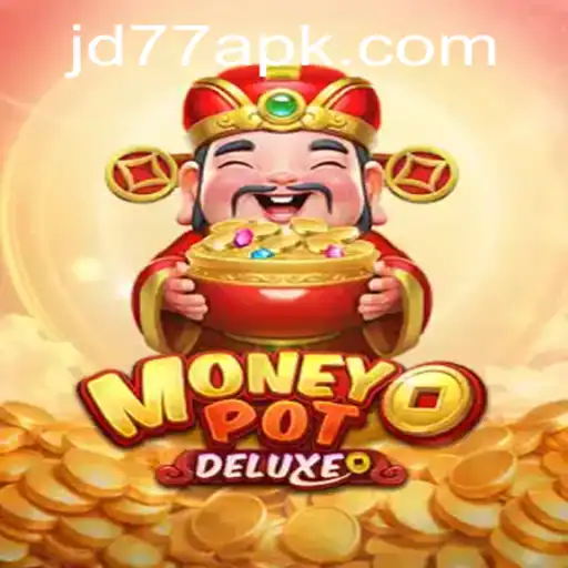 Discover the Exciting World of MoneyPotDELUXE at JD77.com